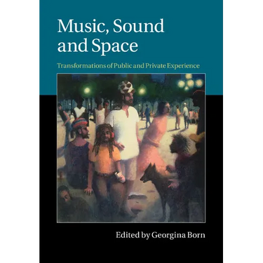 Music, Sound and Space