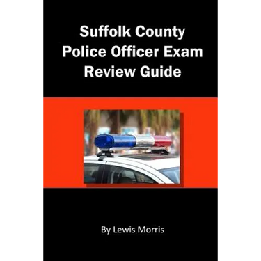 Suffolk County Police Officer Exam Review Guide