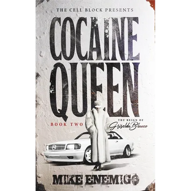 Cocaine Queen: The Reign of Griselda Blanco (Book Two)