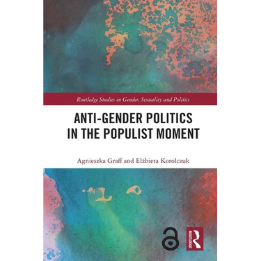 Anti-Gender Politics in the Populist Moment