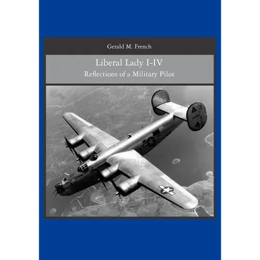 Liberal Lady I-IV: Reflections of a Military Pilot
