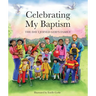 Celebrating My Baptism: The Day I Joined God's Family