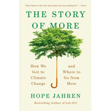 The Story of More: How We Got to Climate Change and Where to Go from Here