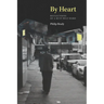 By Heart: Reflections of a Rust Belt Bard