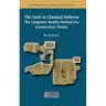 The Verb in Classical Hebrew: The Linguistic Reality behind the Consecutive Tenses
