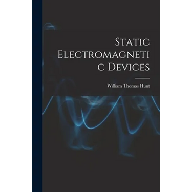 Static Electromagnetic Devices