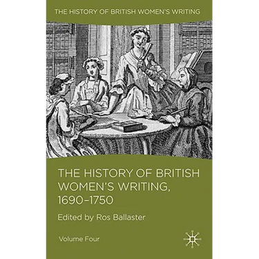 The History of British Women's Writing, 1690 - 1750: Volume Four