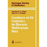 Goodness-Of-Fit Statistics for Discrete Multivariate Data