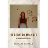 Return to Michael