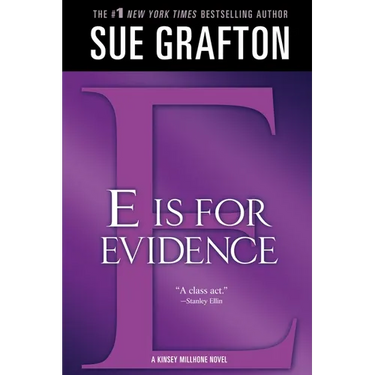 E Is for Evidence: A Kinsey Millhone Mystery