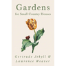 Gardens for Small Country Houses
