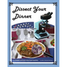 Dissect Your Dinner