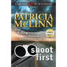 Shoot First: Large Print (Caught Dead in Wyoming, Book 3)