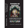 Proslogium and Monologium (Including In Behalf of the Fool by Gaunilon and Reply by Anselm)