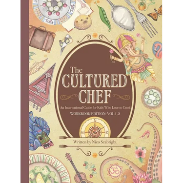 The Cultured Chef: An International Guide for Kids Who Love to Cook - Workbook Edition