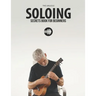 Ukulele Soloing Secrets Book For Beginners: Uke Like The Pros