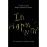 In Harm's Way: The Dynamics of Urban Violence