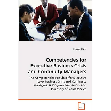 Competencies for Executive Business Crisis and Continuity Managers