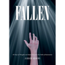 Fallen: 40 Days of Thoughts and Reflections from the Paths of Restoration