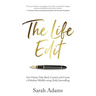 The Life Edit: Get Clarity, Take Back Control and Create a Fabulous Midlife, Using Daily Journalling