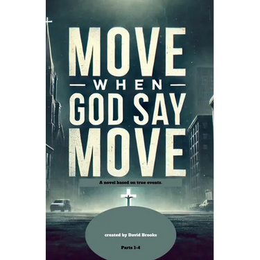 Move When God Say Move