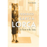 Federico García Lorca: The Poetry in All Things