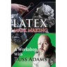Latex Mask Making: A Workshop with Russ Adams