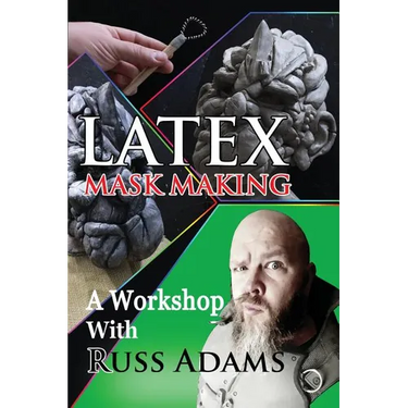 Latex Mask Making: A Workshop with Russ Adams
