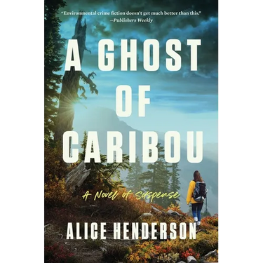A Ghost of Caribou: A Novel of Suspense