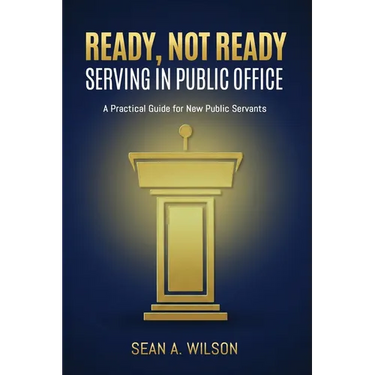 Ready, Not Ready: Serving in Public Office