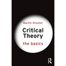 Critical Theory: The Basics