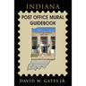 Indiana Post Office Mural Guidebook