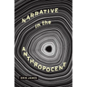 Narrative in the Anthropocene