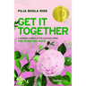 Get It Together: A Winning Formula for Success from the Boss You Need