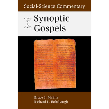 Social-Science Commentary on the Synoptic Gospels