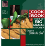 The Cookbook from Big Mama's Kitchen: Recipes to Soothe the Soul
