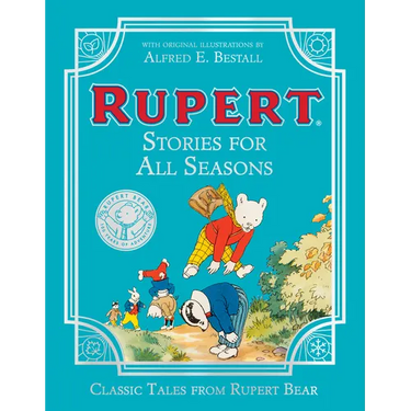 Rupert Bear: Stories for All Seasons