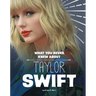 What You Never Knew about Taylor Swift