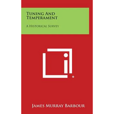 Tuning and Temperament: A Historical Survey