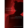 Illicit Flirtations: Labor, Migration, and Sex Trafficking in Tokyo