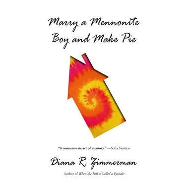 Marry a Mennonite Boy and Make Pie