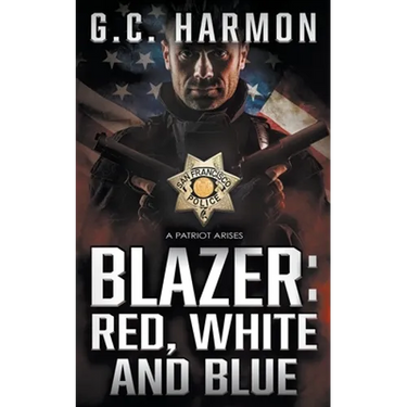 Blazer: Red, White and Blue: A Cop Thriller