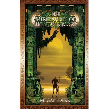 The Mercenaries of the Stolen Moon