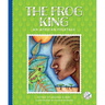 The Frog King: An African Folktale