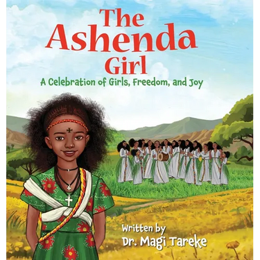 The Ashenda Girl: A Celebration of Girls, Freedom, and Joy