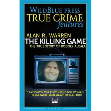 The Killing Game: The True Story Of Rodney Alcala