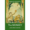 The Monkey and Other Stories