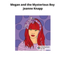 Megan and the Mysterious Boy