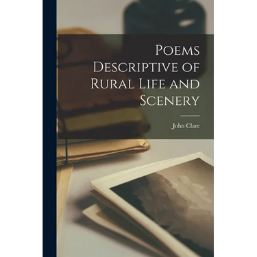 Poems Descriptive of Rural Life and Scenery