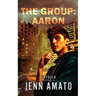 The Group: Aaron